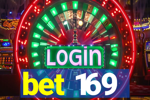 bet 169